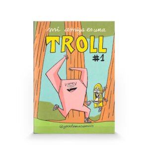 Portada de Mi amiga es una TROLL #1