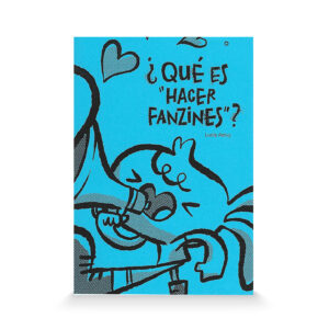 Portada de ¿Qué es "hacer fanzines"?