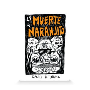 Portada de «La muerte de Naranjito. Prólogo» de Daniel Rottenbrain