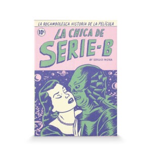 Portada de La Chica de Serie B de Sergio Mora
